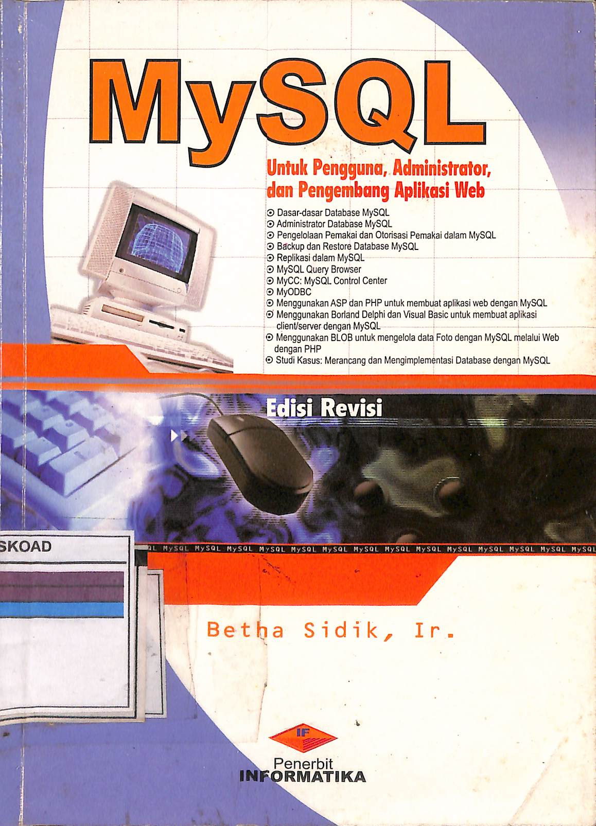 MySQL Untuk Panggung Administrator Dan Pengembang Aplikasi Web